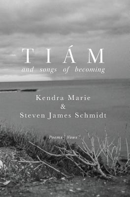 Tiám And Songs of Becoming