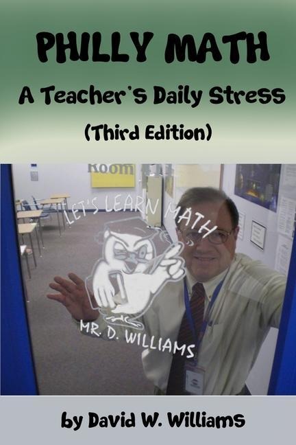 Philly Math: A Teachers Daily Stress