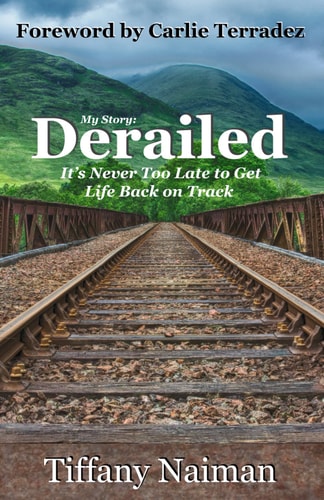 Derailed It's Never Too Late to Get Life Back on Track