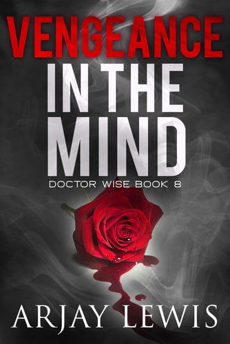 Vengeance In The Mind Doctor Wise Book 8
