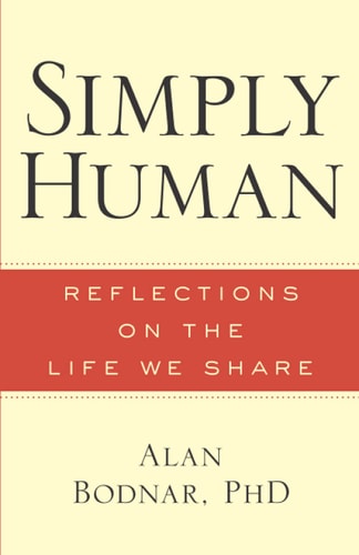 Simply Human Reflections on the Life We Share