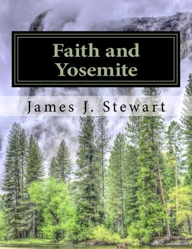 Faith and Yosemite Fourth Edition