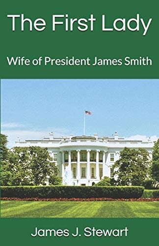 The First Lady Wife of President James Smith