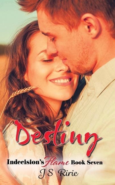 Destiny: Indecisions Flame - Book 7