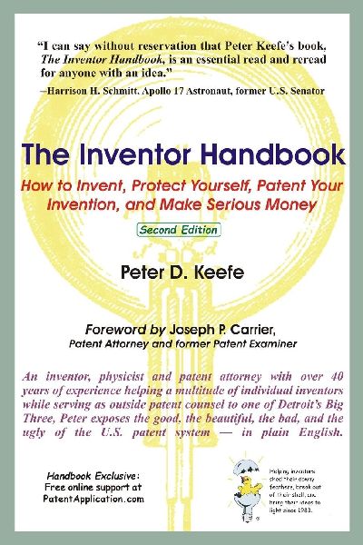 The Inventor Handbook: How to Invent, Protect Yourself, Patent Your Invention, and Make Serious Money
