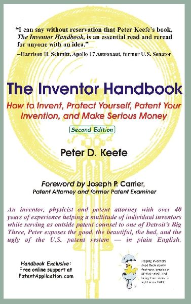The Inventor Handbook: How to Invent, Protect Yourself, Patent Your Invention, and Make Serious Money