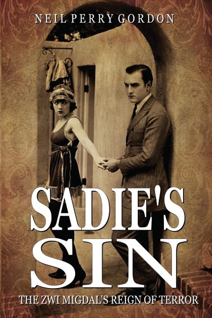 Sadies Sin: The Zwi Migdals Reign of Terror