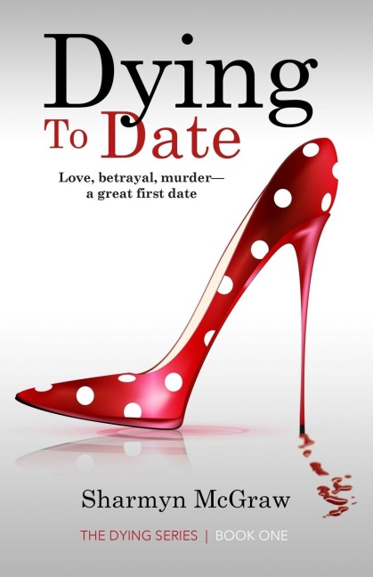 Dying To Date: Love, betrayal, murder-a great first date