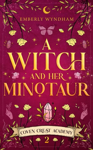 A Witch and Her Minotaur A Cozy Fantasy Monster Romance