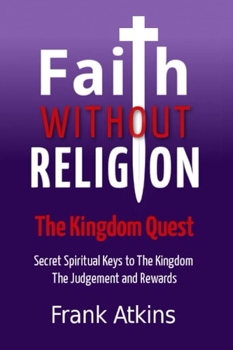 Faith Without Religion The Kingdom Quest