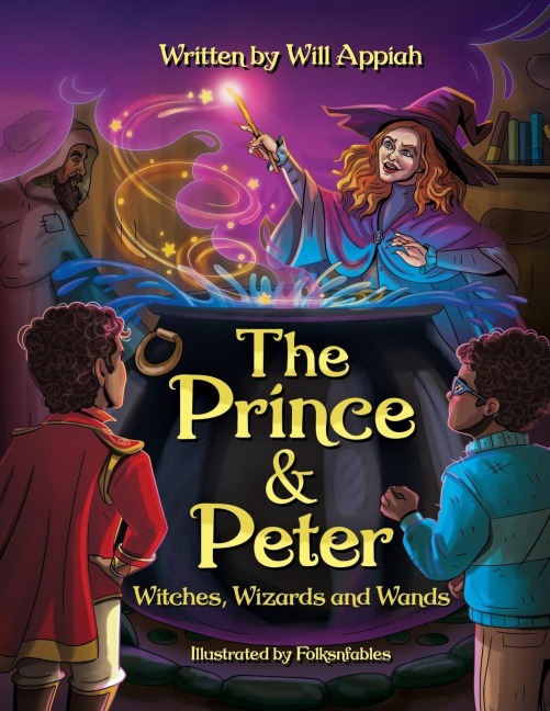 The Prince & Peter: Witches, Wizards and Wands