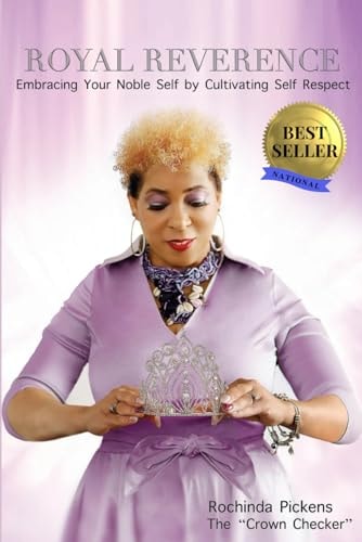 Royal Reverence Embracing Your Noble Self by Cultivating Self Respect
