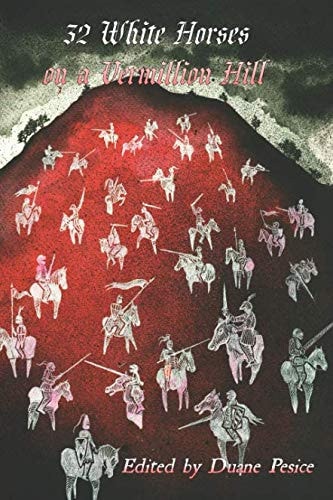 32 White Horses on a Vermillion Hill Volume One