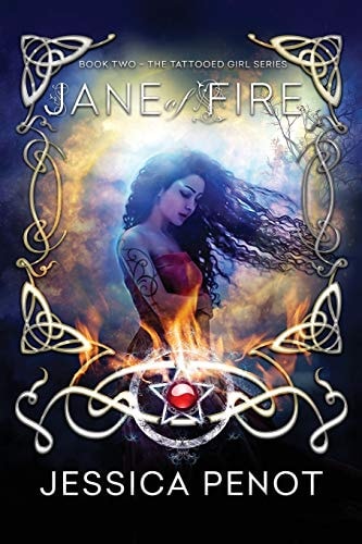 Jane of Fire Book 2: The Tattooed Girl Series