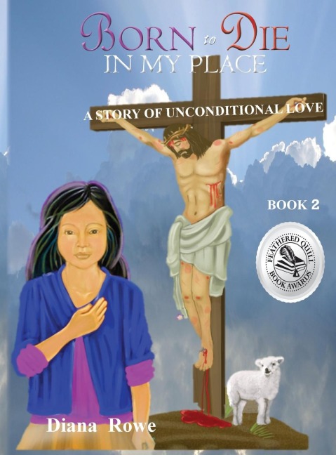 Born to Die in My Place: A Story of Unconditional Love
