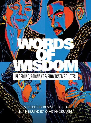 Words of Wisdom Profound, Poignant and Provocative Quotes