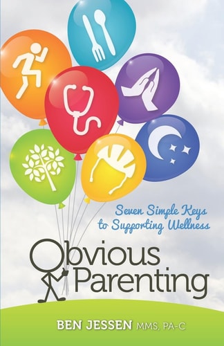Obvious Parenting Seven Simple Keys to Supporting Wellness
