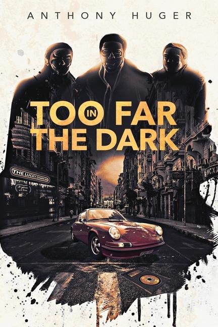 Too Far in The Dark