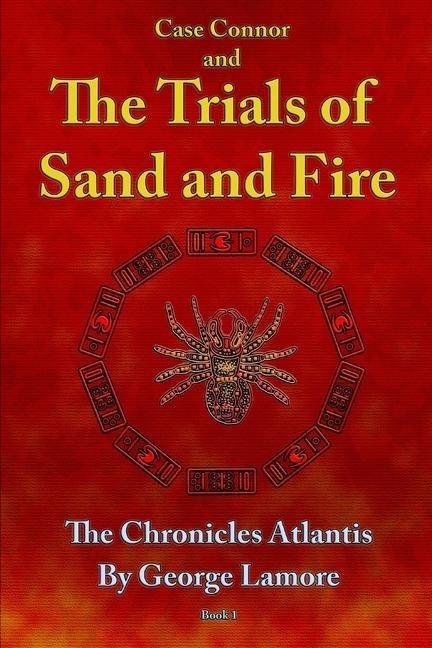 Case Connor and The Trials of Sand and Fire