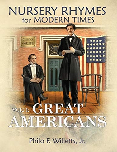 Nursery Rhymes for Modern Times Vol I Great Americans