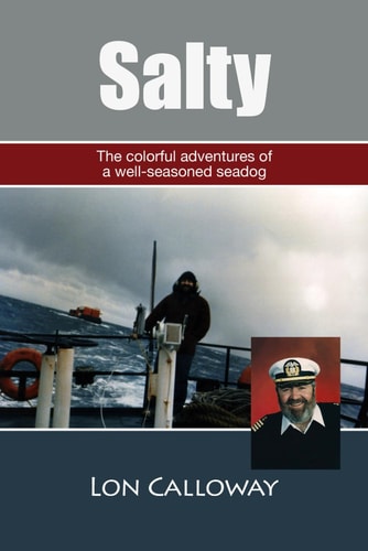 Salty The Colorful Adventures of a Well-Seasoned Seadog