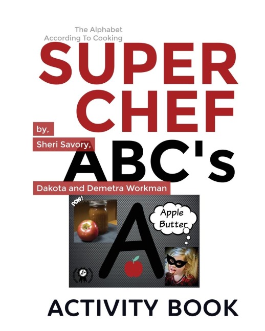 Super Chef ABCs: According To Cooking, Activity Book