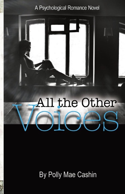 All the Other Voices: A Psychological Romance Novel