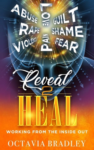 Reveal 2 Heal Working From the Inside Out