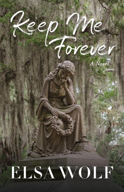 Keep Me Forever: A Novel