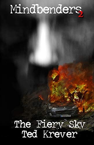 Mindbenders 2 The Fiery Sky: a Max Renn Thriller
