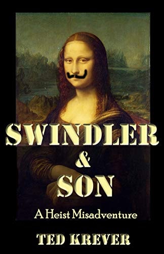 Swindler & Son A Heist Misadventure