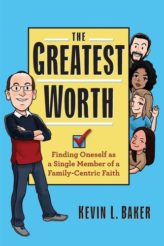 The Greatest Worth Finding Oneself As a Single Member of a Family-Centric Faith