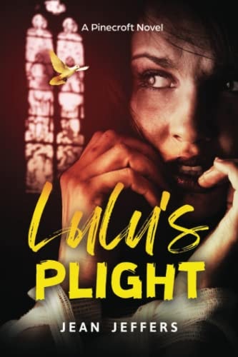 Lulu's Plight A Pinecroft Novel