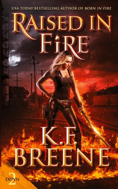Raised in Fire