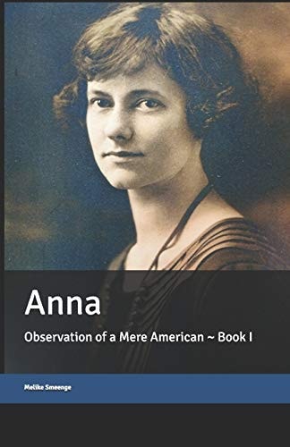 Anna Observation of a Mere American Book One