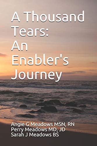 A Thousand Tears An Enabler's Journey