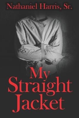 My Straight Jacket