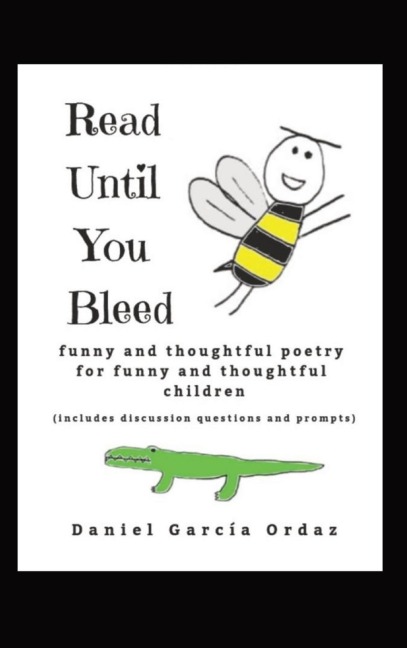 Read Until You Bleed: Funny and Thoughtful Poetry  For Funny And Thoughtful Children