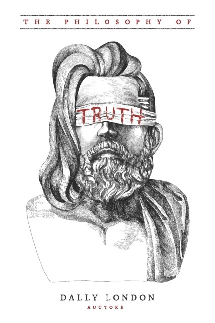 The Philosophy of Truth: Dust From the Rabbit Holes