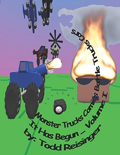 Monster Trucks Comics Battle Trucks Cars It Has Begun ... Volume I