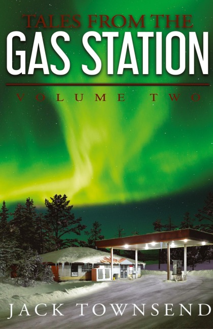 Tales from the Gas Station: Volume Two