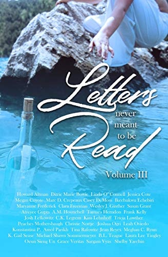 Letters Never Meant to Be Read Volume III