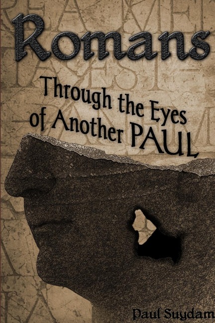 Romans: Through the Eyes of Another Paul