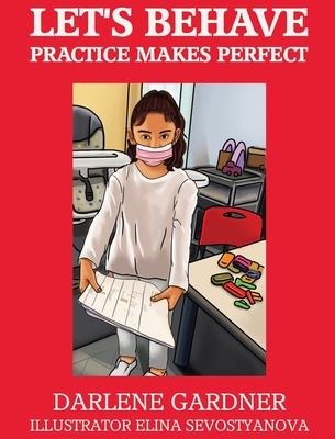 Lets Behave Practice Makes Perfect
