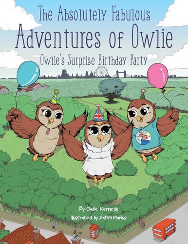 The Absolutely Fabulous Adventures of Owlie Owlie's Surprise Birthday Party