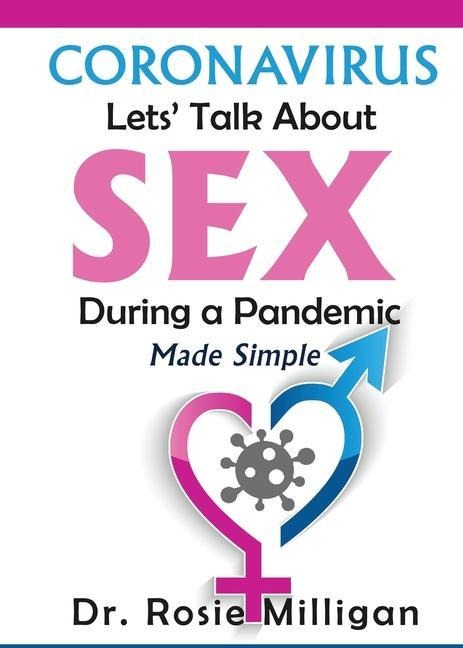 Coronavirus Let's Talk About Sex During A Pandemic Made Simple