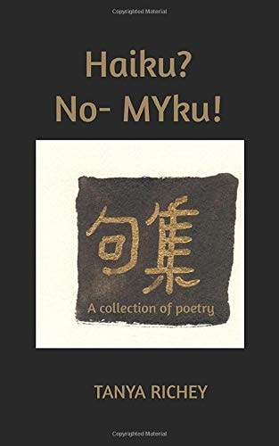 Haiku? No- MYku! A Poetry Collection