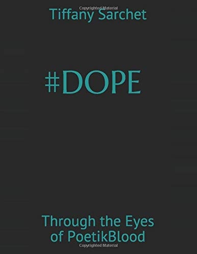 #Dope Through the Eyes of PoetikBlood