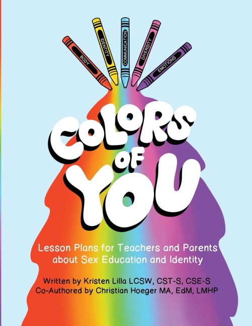 Colors of You Lesson Plans for Teachers and Parents about Sex Education and Identity