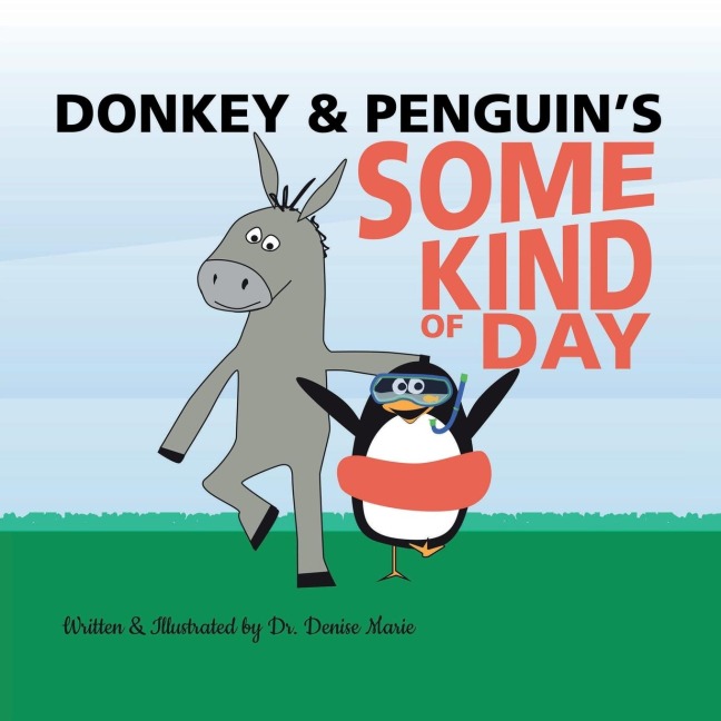 Donkey and Penguins Some Kind of Day